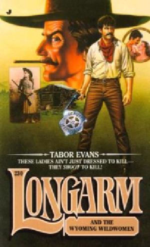 [Longarm 230] • Longarm & the Wyoming Wildwomen